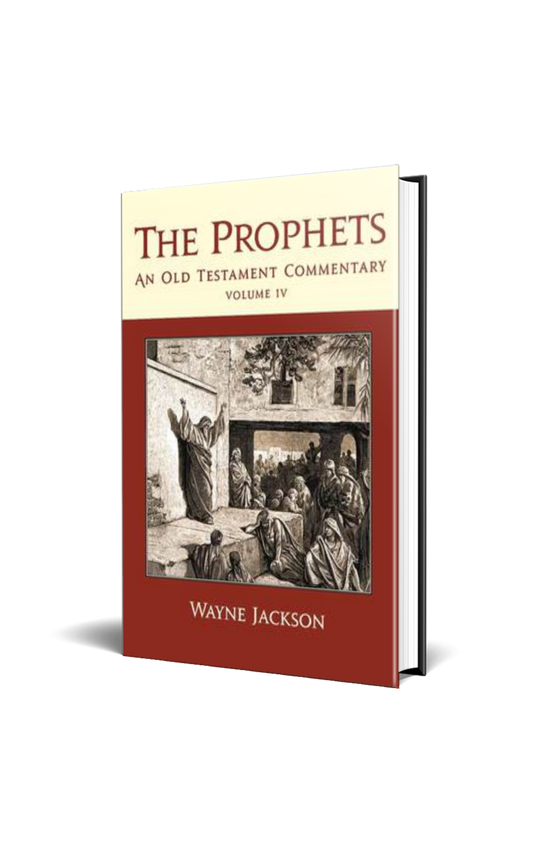 The Prophets - An Old Testament Commentary