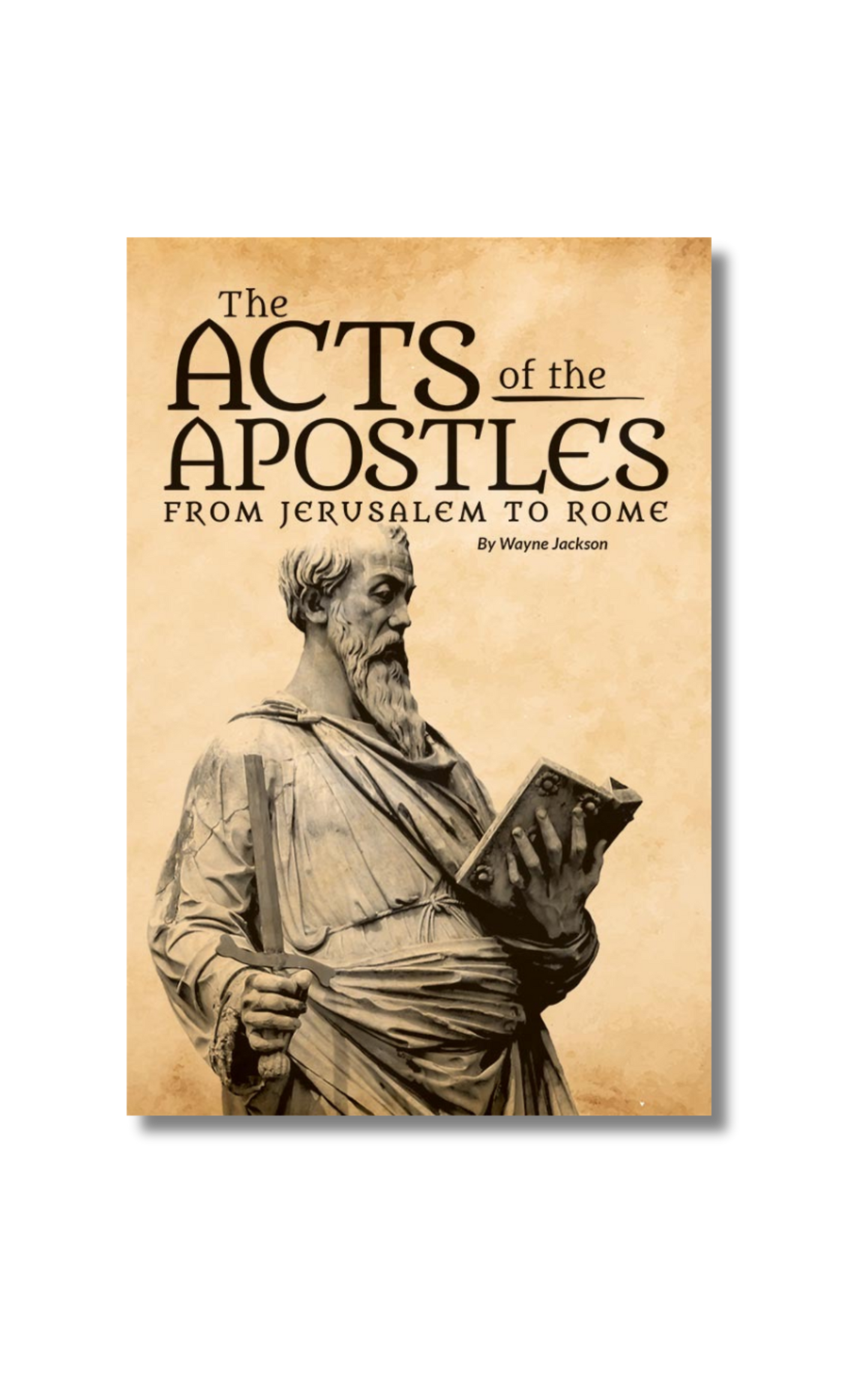 The Acts of the Apostles - From Jerusalem to Rome