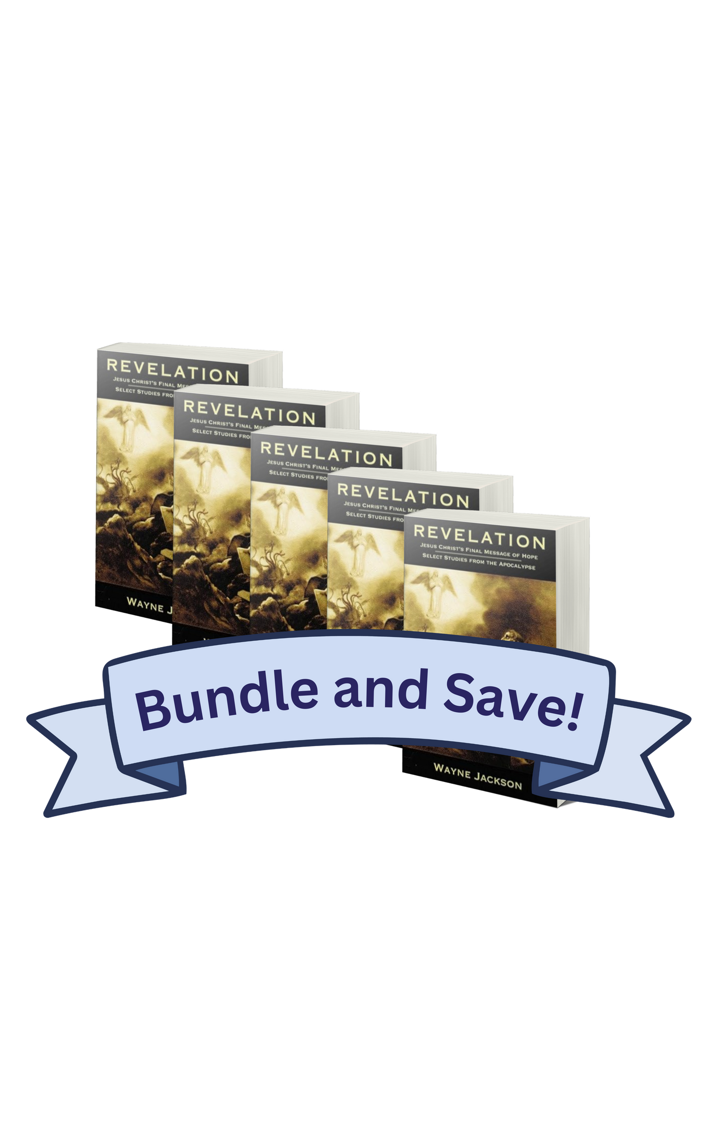 SAVE 20% - Revelation: Jesus Christ's Final Message of Hope - Select Studies from the Apocalypse - 5 Count