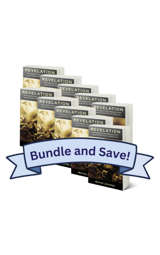 SAVE 25% - Revelation: Jesus Christ's Final Message of Hope - Select Studies from the Apocalypse - 10 Count