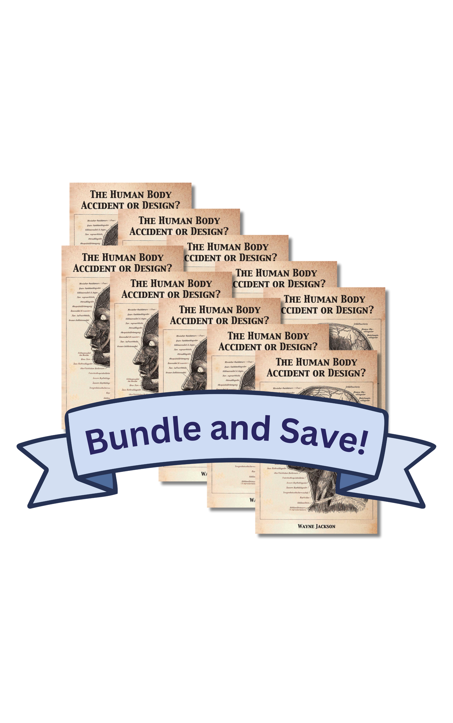 SAVE 25% - The Human Body - Accident or Design? - 10 Count
