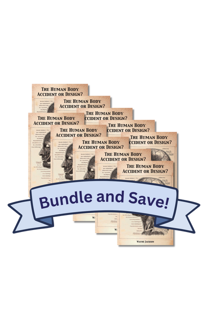 SAVE 25% - The Human Body - Accident or Design? - 10 Count
