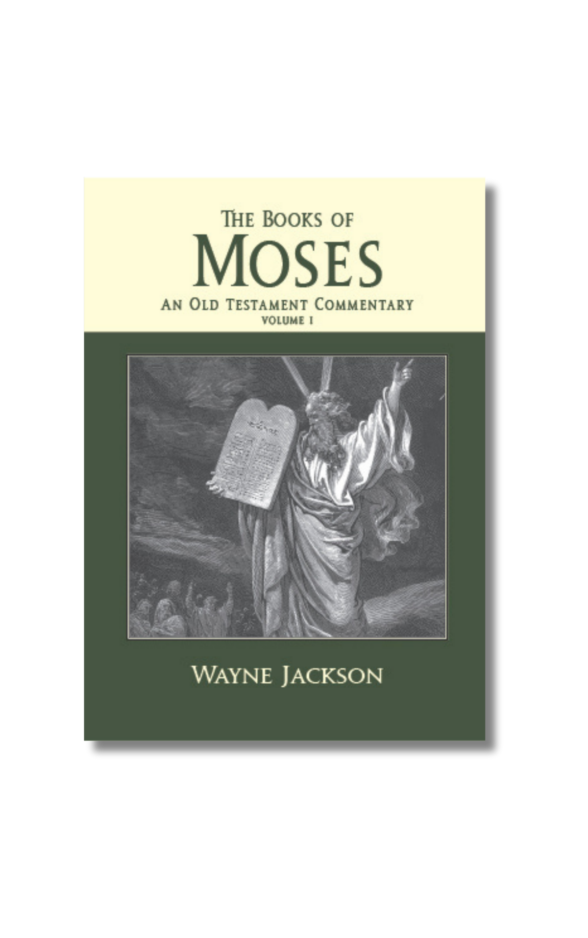 The Books of Moses - An Old Testament Commentary - Volume I