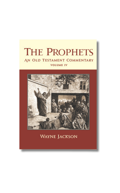 The Prophets - An Old Testament Commentary