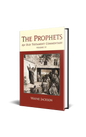 The Prophets - An Old Testament Commentary