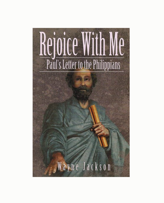 Rejoice With Me - Paul's Letter to the Philippians