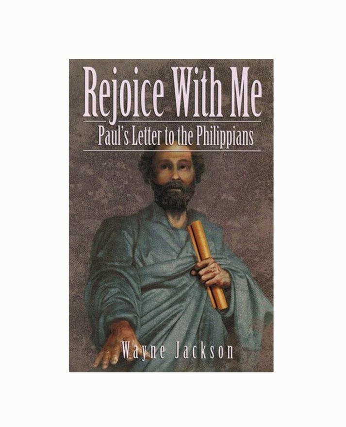 Rejoice With Me - Paul's Letter to the Philippians – Fortify Your Faith