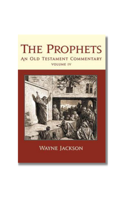 The Prophets - An Old Testament Commentary