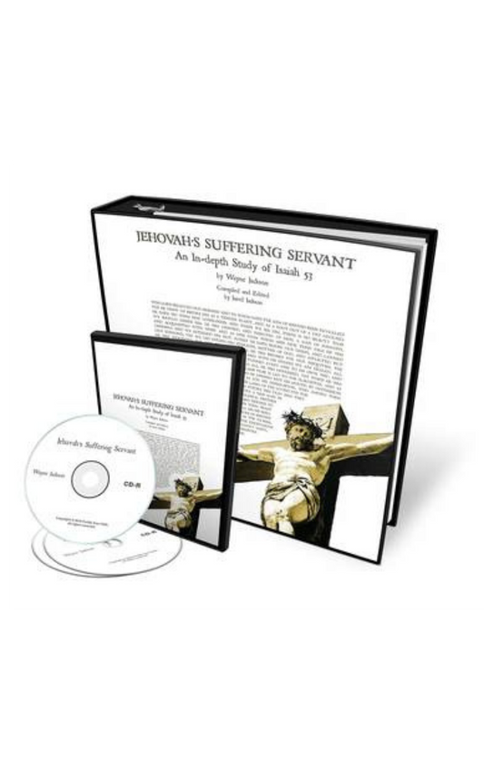 Jehovah's Suffering Servant - An In-depth Study of Isaiah 53 - CD's and Workbook